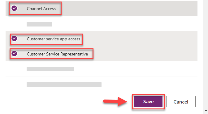 The Manage Security roles panel. The Channel Access, Customer service app access, and Customer Service Representative roles are checked. Those three roles and the save button are highlighted with a red rectangle. A red arrow points to the Save button.